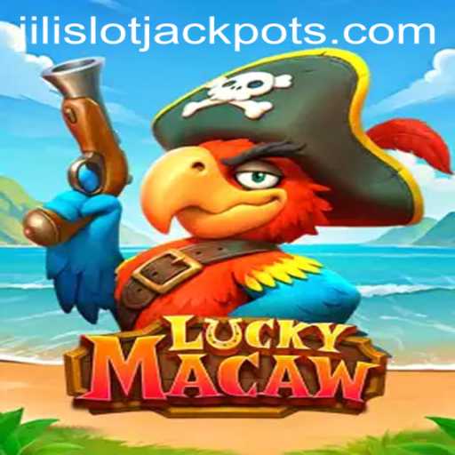 Exploring the Exciting World of LuckyMacaw and the Thrill of Jili Slot Jackpot