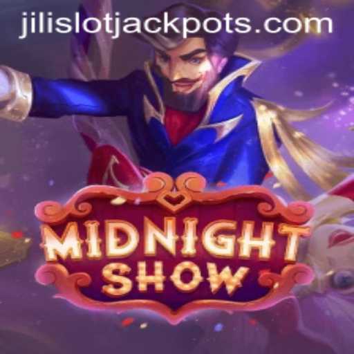 Unveiling the Thrills of MidnightShow: The Ultimate Guide to Jili Slot Jackpot